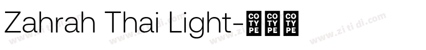 Zahrah Thai Light字体转换 Zahrah Thai Light字体转换